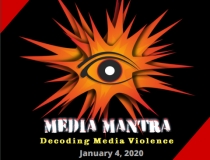 Media Mantra 2020 - Decoding Media Violence